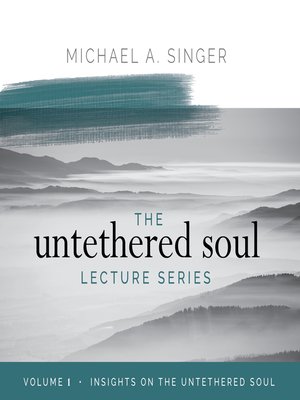 cover image of The Untethered Soul Lecture Series, Volume 1